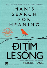 Viktor E. Frankl — Đi Tìm Lẽ Sống