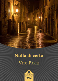 Vito Parisi — Nulla di certo