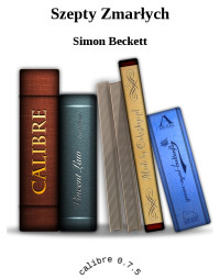 Simon Beckett — Szepty Zmarłych