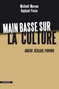 Moreau Michael [Moreau Michael] — Main basse sur la culture