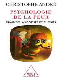 André, Christophe — Psychologie de la peur