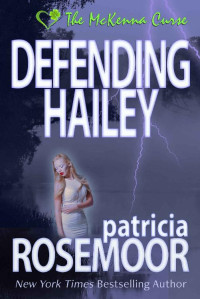 Patricia Rosemoor — Defending Hailey