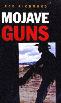 Roe & Richmond — Mojave Guns (1981)