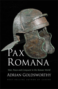 Adrian Goldsworthy — Pax Romana