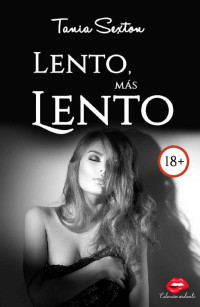 Tania Sexton — Tania Sexton - Lento, más lento