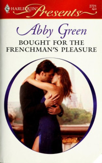 Abby Green — Bought for the Frenchman's Pleasure