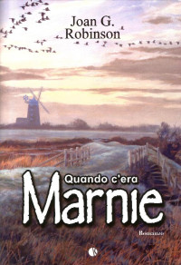 Joan Gale Robinson — Quando c'era Marnie