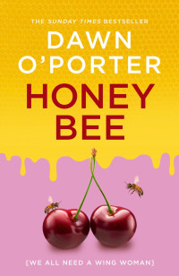 Dawn O’porter — Honeybee