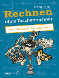 Lange, Helmut — Rechnen ohne Taschenrechner · Verblüffende Rechentricks