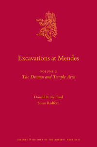 Redford, Donald Bruce;Redford, Susan; — Excavations at Mendes: Volume 2 The Dromos and Temple Area