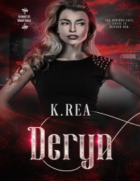 K. Rea — Deryn: IMMORTAL BLOOD LINES
