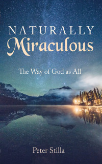 Peter Stilla; — Naturally Miraculous