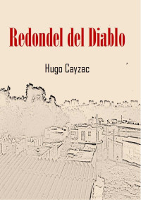 Cayzac, Hugo — Redondel del Diablo