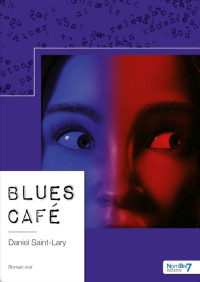 Saint-Lary, Daniel — Blues Café (French Edition)