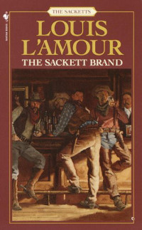 Louis L'Amour — The Sacketts 10 The Sackett Brand