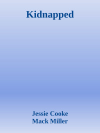Jessie Cooke & Mack Miller — Kidnapped