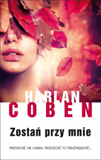 Harlan Coben — Zostań przy mnie