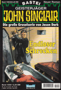 Dark, Jason — [John Sinclair 1008] • Endloser Schrecken