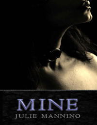 Julie Mannino — Mine: (An M/M Prison Romance)