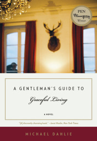 Michael Dahlie — A Gentleman's Guide to Graceful Living