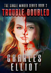 Charles Elliot — Trouble Doubled