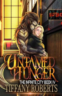 Tiffany Roberts — Untamed Hunger