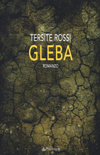 Tersite Rossi — Gleba: romanzo (Linferno) (Italian Edition)