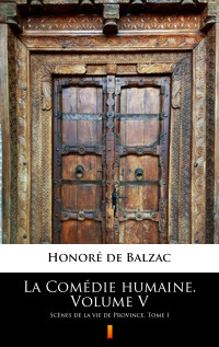 Honoré de Balzac — La Comédie humaine. Volume V