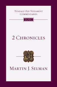 Martin J. Selman — 2 Chronicles