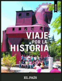 El País — VIAJE POR LA HISTORIA