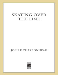 Joelle Charbonneau — Rebecca Robbins 02- Skating over the line