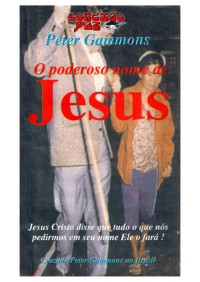 Peter Gammons — Peter Gammons, Ev. — O Poderoso Nome de Jesus