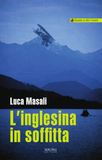 Luca Masali — L'inglesina in soffitta
