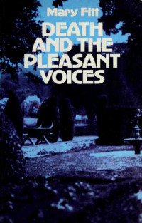 Mary Fitt — Death and the Pleasant Voices