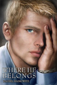 Rachel Haimowitz — Where He Belongs (Belonging #0.5)