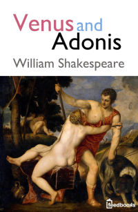 William Shakespeare — Venus and Adonis