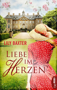 Baxter, Lily — Liebe im Herzen