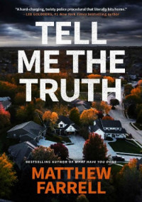 Matthew Farrell — Tell Me the Truth