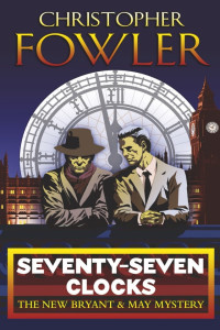 Christopher Fowler — Seventy-Seven Clocks