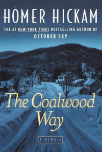 Homer Hickam — The Coalwood Way