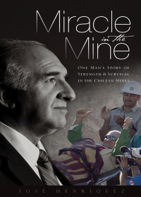 Jos Henriquez; — Miracle in the Mine