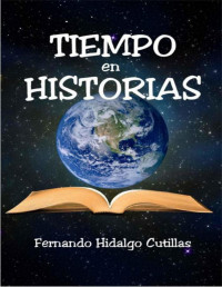 Fernando Hidalgo Cutillas [Cutillas, Fernando Hidalgo] — Tiempo en historias