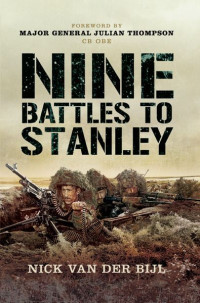 Van Der Bijl, Nick — Nine Battles to Stanley