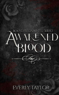 Everly Taylor — Awakened Blood