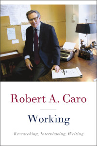 Caro, Robert A. — Working