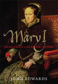 John Edwards — Mary I