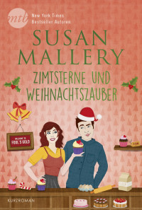 Susan Mallery — Zimtsterne und Weihnachtszauber