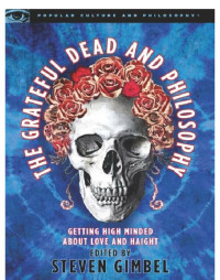 Steve Gimbel — The Grateful Dead and Philosophy