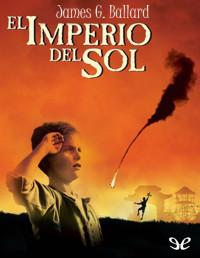 J. G. Ballard — El Imperio Del Sol