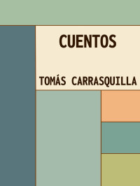 Carrasquilla, Tomás — Cuentos